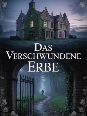 cover image of Das verschwundene Erbe